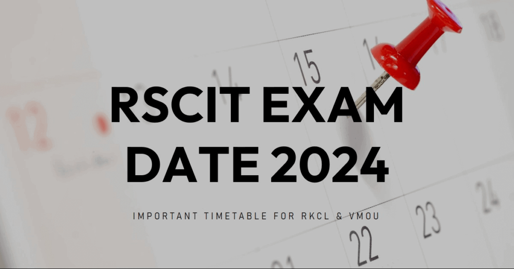 RSCIT Exam Date 2024 RKCL & VMOU Important Timetable