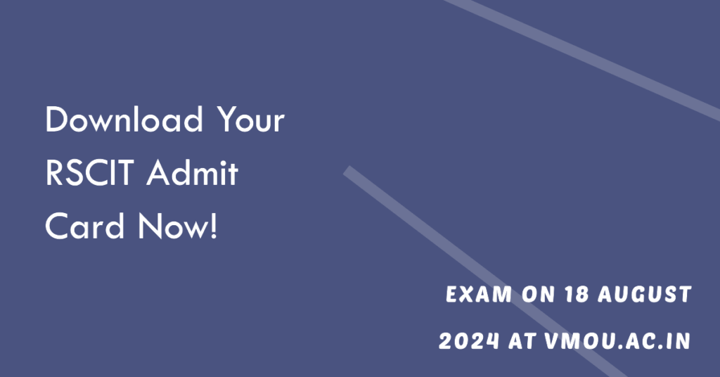 Download RSCIT Admit Card at vmou.ac.in for 18 August 2024 Exam