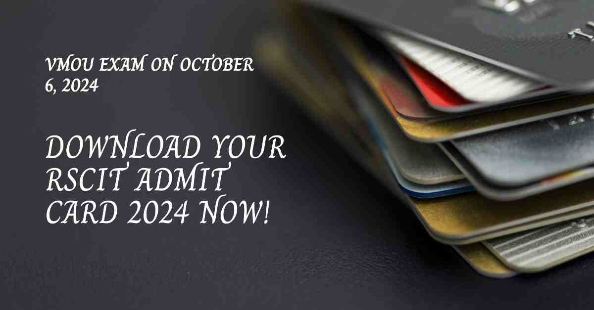 RSCIT Admit Card 2024 Download for VMOU Exam on October 6, 2024