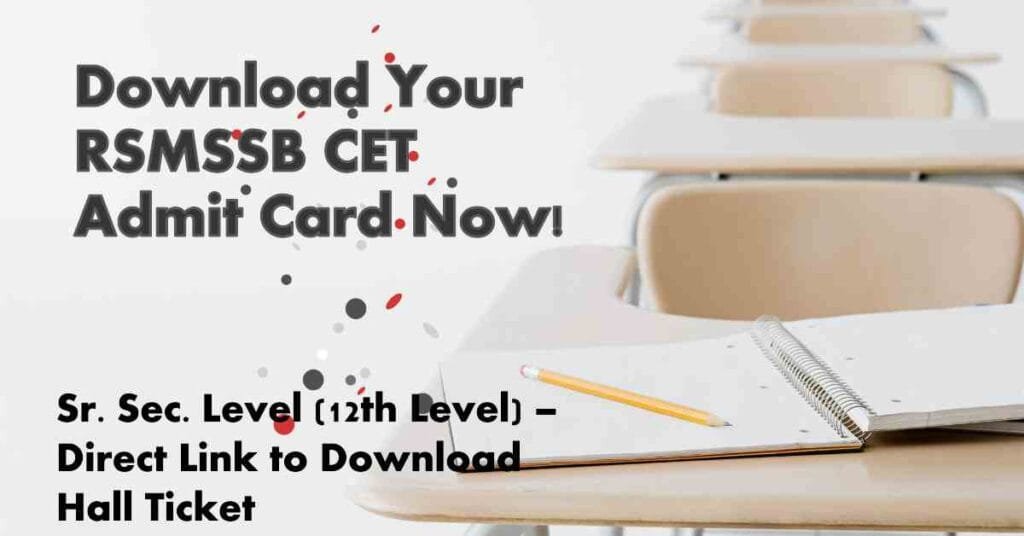 RSMSSB CET Admit Card 2024 Sr. Sec. Level (12th Level) – Direct Link to Download Hall Ticket