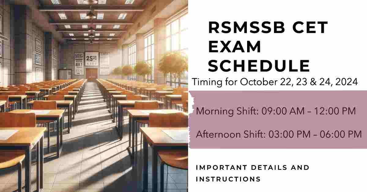 RSMSSB CET Exam Schedule and Timing for October 22, 23 & 24, 2024 Important Details and Instructions