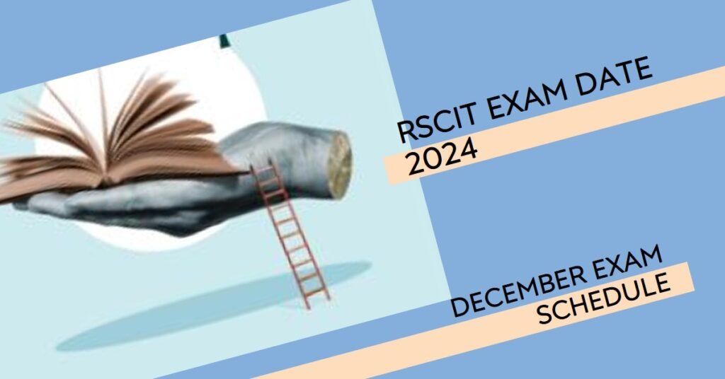 RSCIT Exam Date 2024 December Exam Schedule and Updates