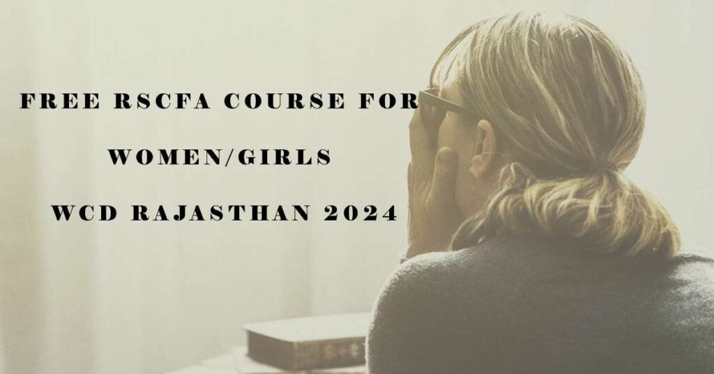 Free RSCFA Course for Women Girls by WCD Rajasthan 2024