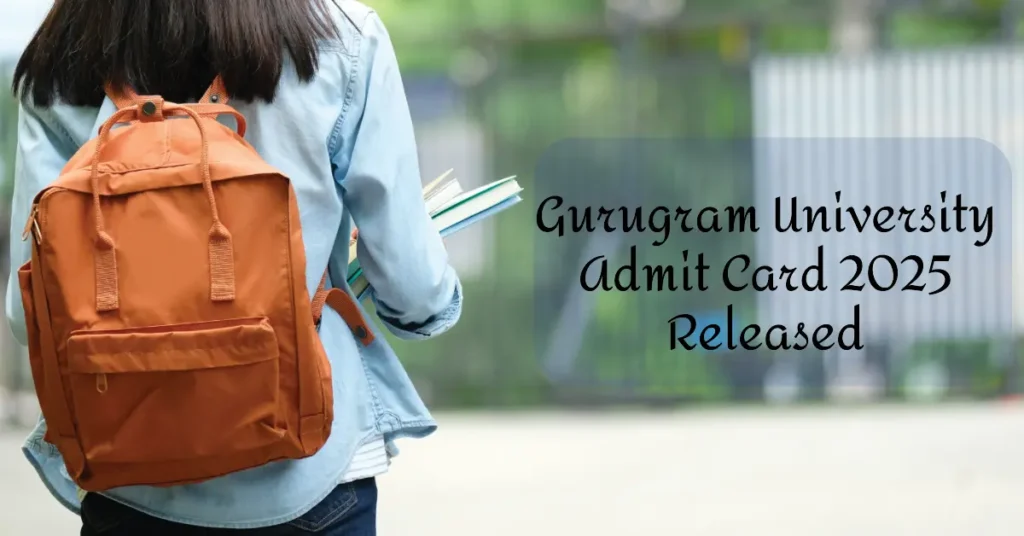 Gurugram University Admit Card 2025