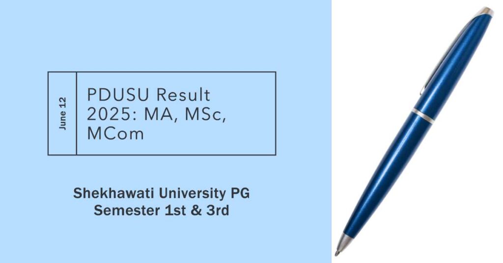 PDUSU Result 2025 PG Semester I MA, MSc, MCom at Shekhawati University