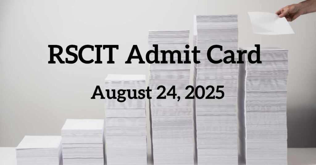 RSCIT Admit Card 2025 Download for 24 August VMOU RKCL Exam – Check Exam Center and Timing
