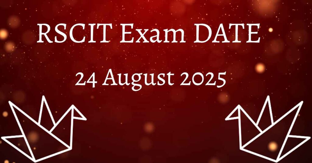 RSCIT Exam Date 2025 announced – VMOU RKCL to conduct RSCIT exam on 24 August 2025 in Rajasthan districts, check official schedule and admit card updates.