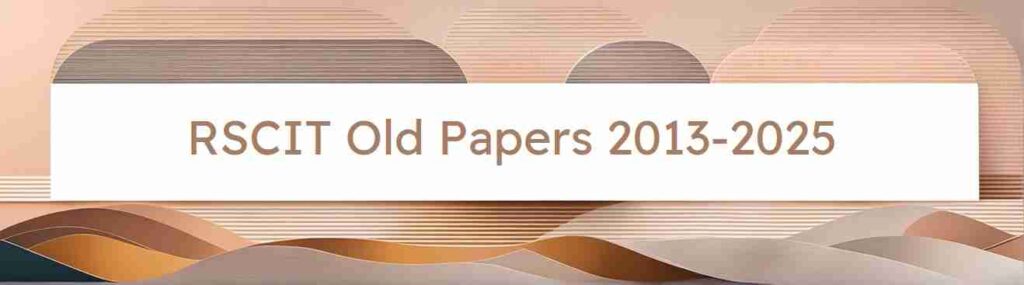 
RS CIT Old Exam Papers With Answers | RS CIT Exam Paper | RS CIT Previous Exam Papers
