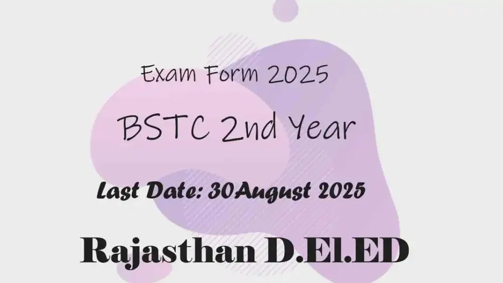 Rajasthan BSTC 2nd Year Main Exam Form 2025