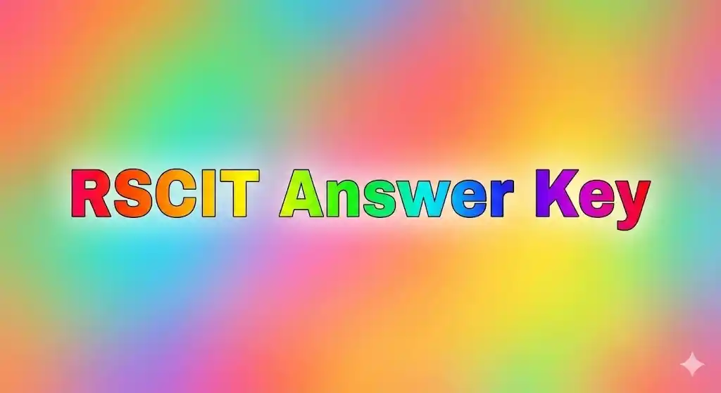 RSCIT Answer Key 14 & 21 December PDF Download